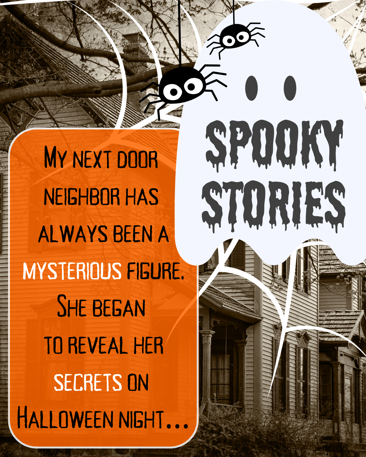 Spooky Story Submissions, finish the following prompt: My next-door neighbour has always been a mysterious figure. She began to reveal her secrets on Halloween night" My next-door neighbour has always been a mysterious figure. She began to reveal her secrets on Halloween night: "My next door neighbor has always been a mysterious figure. She began to reveal her secrets on Halloween night...." 