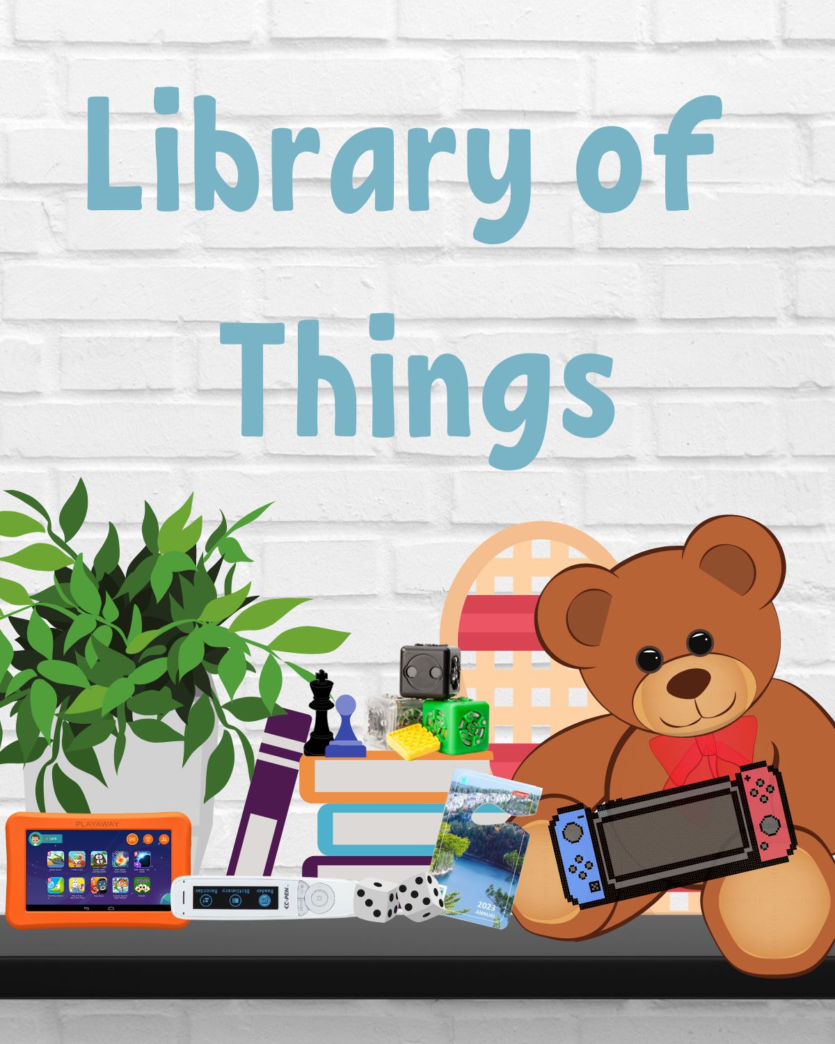 "Library of Things" - a shelf with items in PEPL's special collections on it like a Nintendo Switch, snowshoes, Cubelets and more!