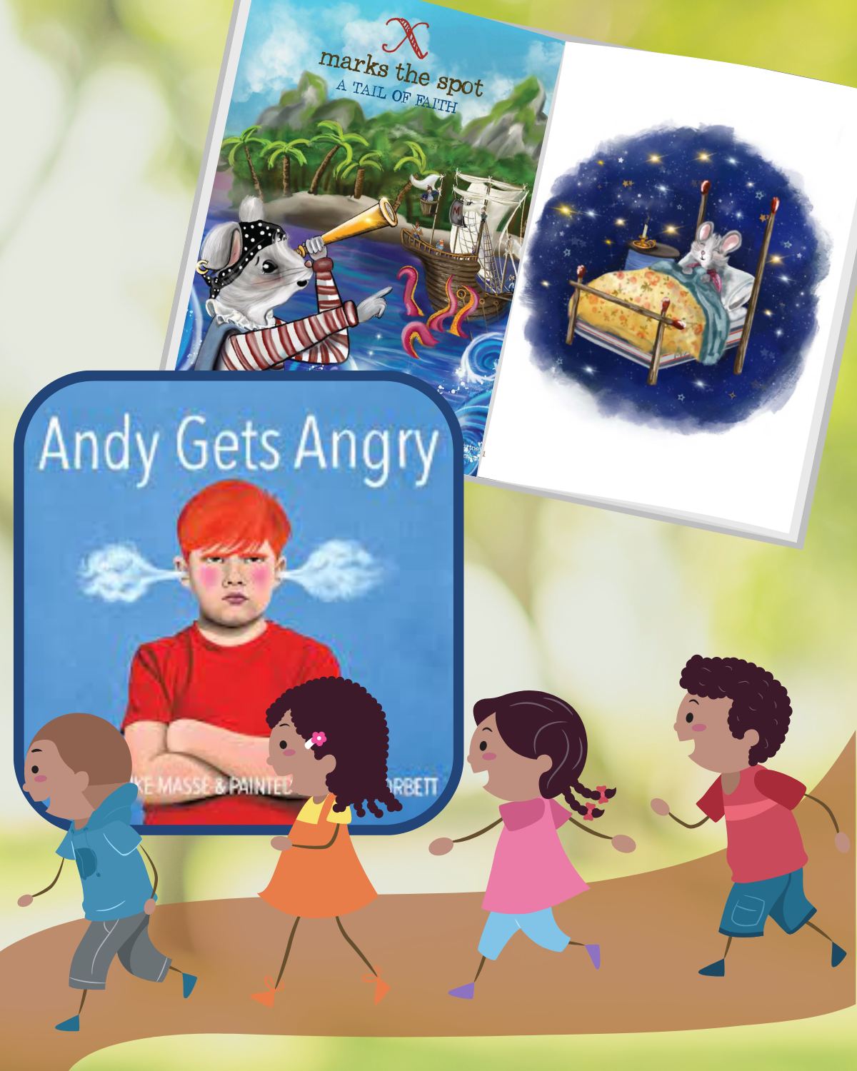 Graphic has four children walking on a path and has the book covers for "Andy Gets Angry" and "X Marks the Spot: A Tail of Faith" above them
