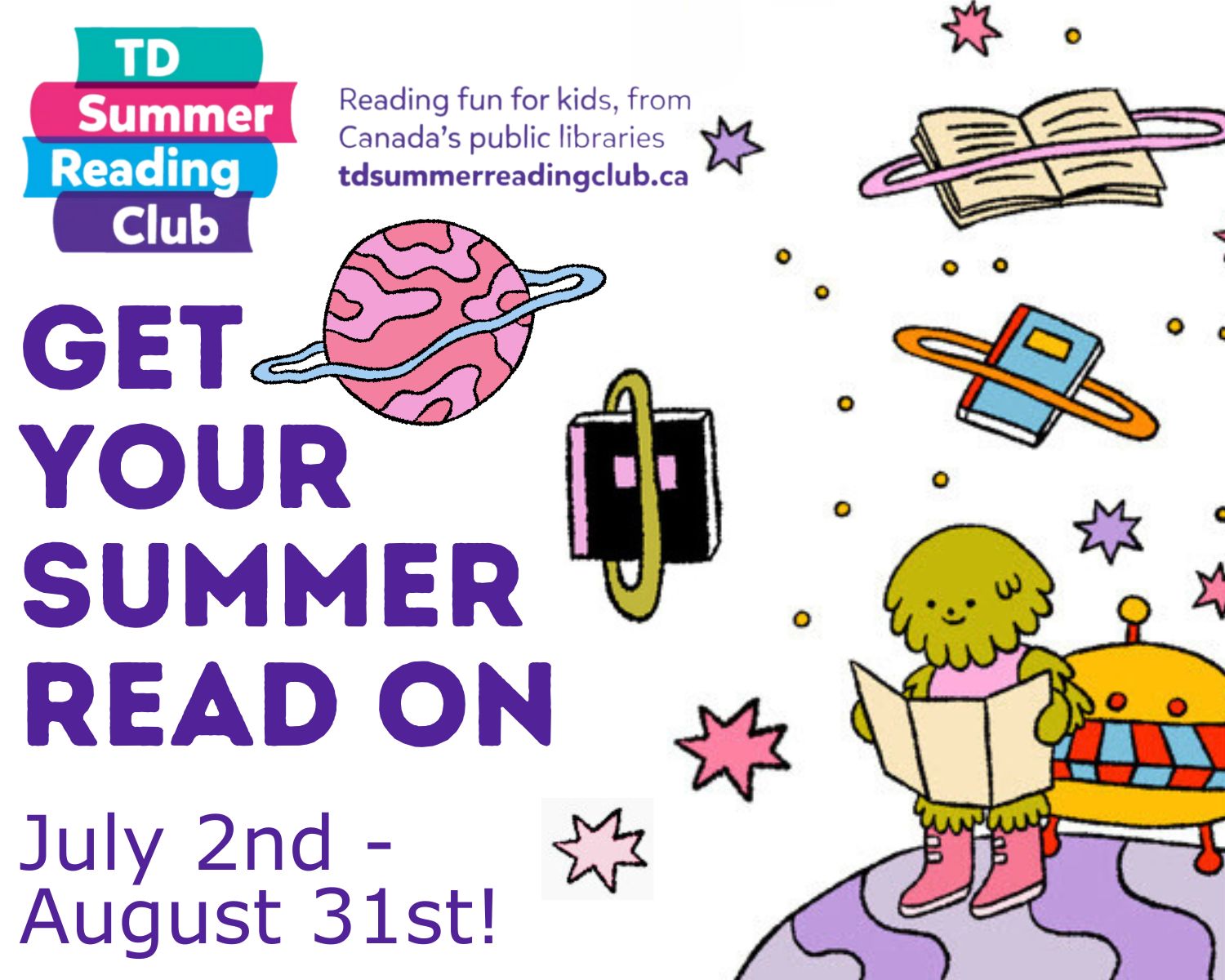 A graphic that has the text "Get your summer read on. July 2nd to August 31st" with space themed cartoons in the background
