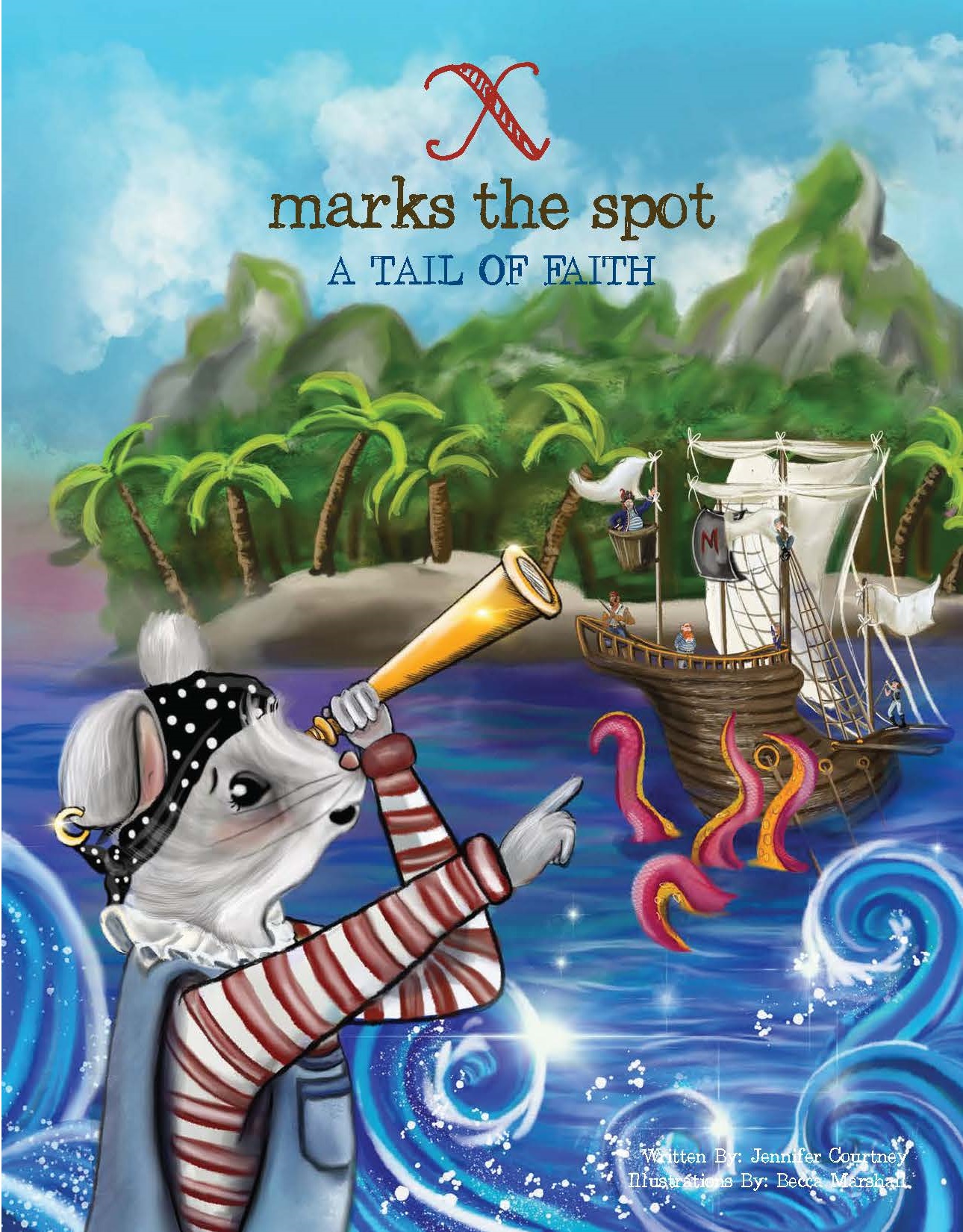 X Marks the Spot: A Tail of Faith book cover. A mouse is holding a telescope and pointing at a pirate ship. 